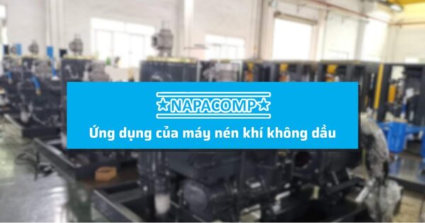 Ứng Dụng Của Máy Nén Khí Không Dầu