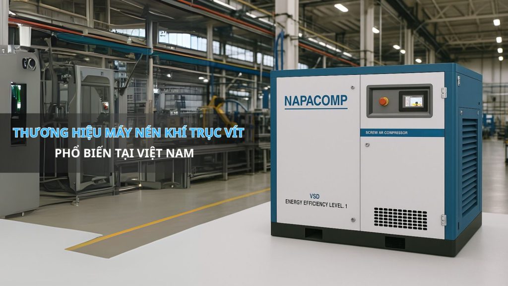 Các thương hiệu máy nén khí trục vít phổ biến tại Việt Nam