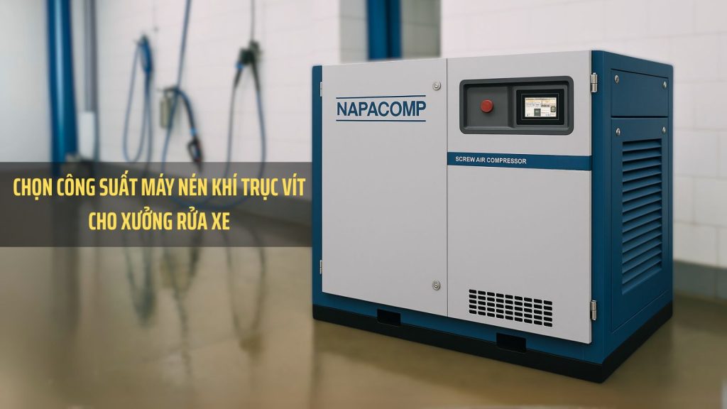 Cách chọn công suất máy nén khí trục vít phù hợp cho xưởng rửa xe