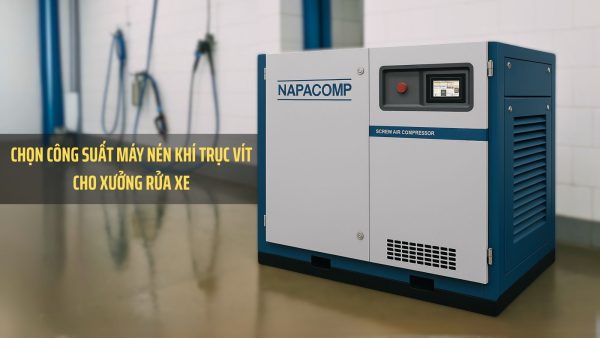 Cách chọn công suất máy nén khí trục vít phù hợp cho xưởng rửa xe